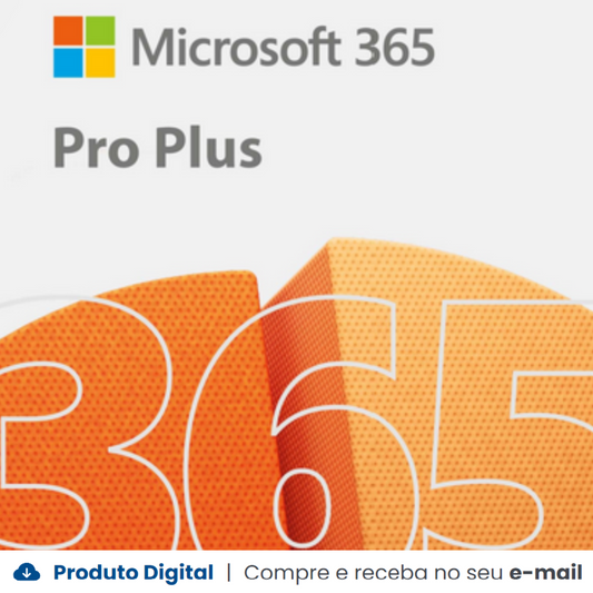 Licença Microsoft Office 365 Pro Plus, 32/64 Bits - 1 Ano